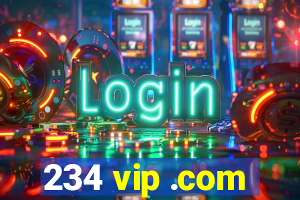 234 vip .com